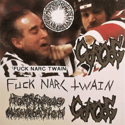 Horrendous Miscreation : Fuck Narc Twain